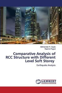 Cover image for Comparative Analysis of RCC Structure with Different Level Soft Storey