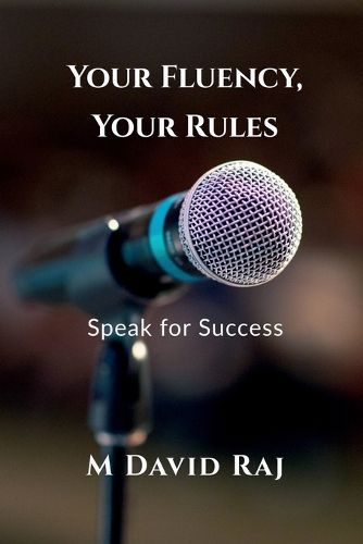 Cover image for Your Fluency, Your Rules - Speak for Success