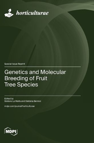 Cover image for Genetics and Molecular Breeding of Fruit Tree Species