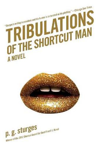 Tribulations of the Shortcut Man: A Novel