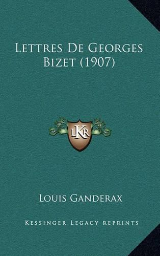 Cover image for Lettres de Georges Bizet (1907)