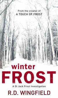 Cover image for Winter Frost: (DI Jack Frost Book 5)