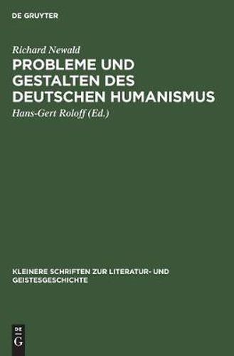 Cover image for Probleme und Gestalten des deutschen Humanismus