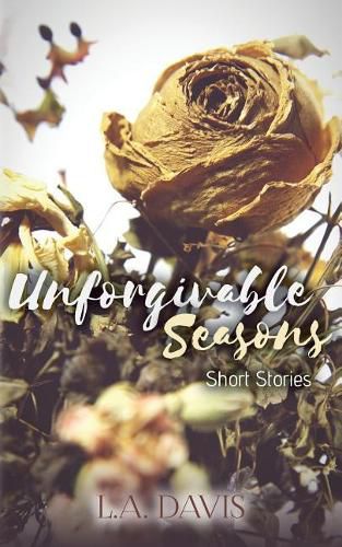 Cover image for Unforgivable Seasons: Short Stories