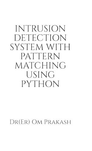 Cover image for Intrusion Detection System With Pattern Matching Using Python