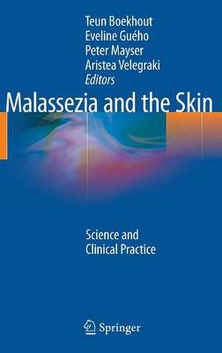 Cover image for Malassezia and the Skin: Science and Clinical Practice