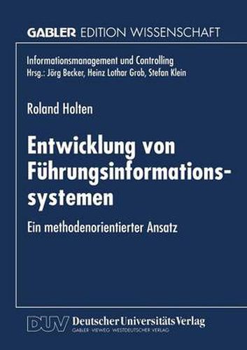 Cover image for Entwicklung Von Fuhrungsinformationssystemen: Ein Methodenorientierter Ansatz