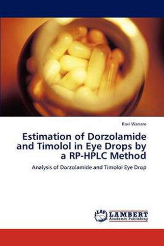 Cover image for Estimation of Dorzolamide and Timolol in Eye Drops by a RP-HPLC Method