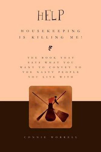 Cover image for Help - Housekeeping is Killing Me!