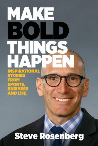Cover image for Make Bold Things Happen