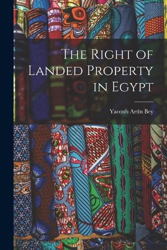 The Right of Landed Property in Egypt