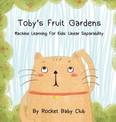 Toby's Fruit Gardens: Machine Learning For Kids: Linear Separability