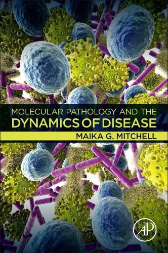 Cover image for Molecular Pathology and the Dynamics of Disease