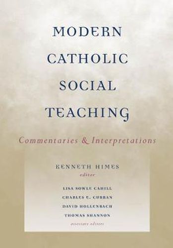 Cover image for Modern Catholic Social Teaching: Commentaries and Interpretations