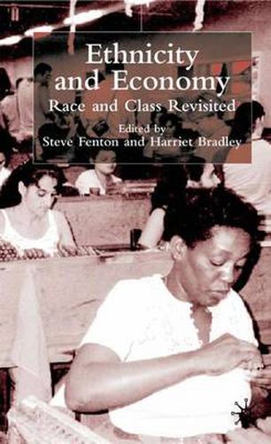 Cover image for Ethnicity and Economy: 'Race and Class' Revisited