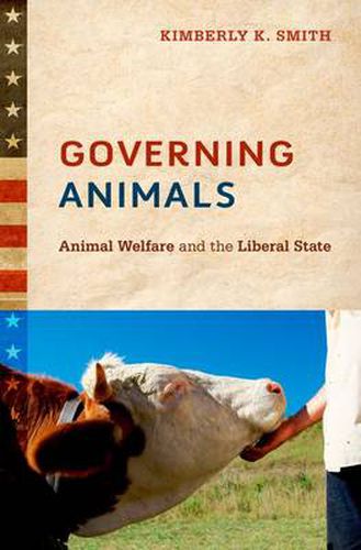 Cover image for Governing Animals: Animal Welfare and the Liberal State