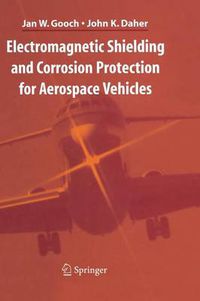 Cover image for Electromagnetic Shielding and Corrosion Protection for Aerospace Vehicles