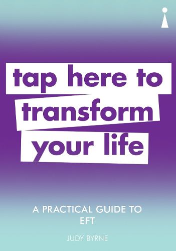 Cover image for A Practical Guide to EFT: Tap here to transform your life