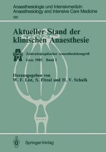 Cover image for Aktueller Stand der klinischen Anaesthesie: Zentraleuropaischer Anaesthesiekongress Graz 1985 Band I