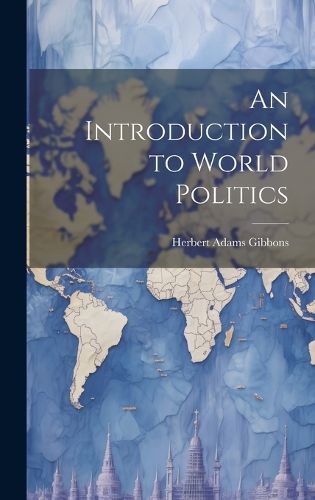 Cover image for An Introduction to World Politics