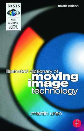 Cover image for BKSTS Illustrated Dictionary of Moving Image Technology