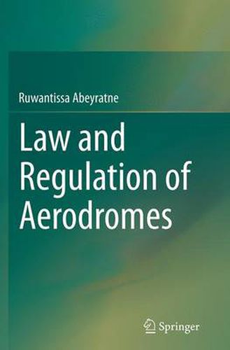 Cover image for Law and Regulation of Aerodromes