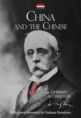 China and the Chinese: With a new foreword by Graham Earnshaw