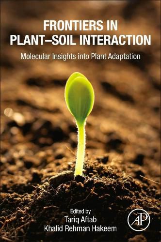 Cover image for Frontiers in Plant-Soil Interaction: Molecular Insights into Plant Adaptation