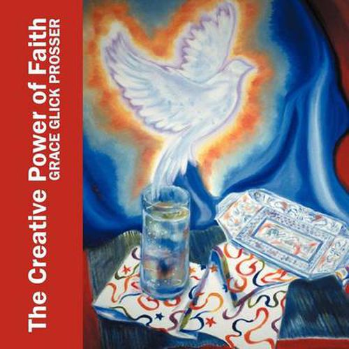 Cover image for The Creative Power of Faith: Artistry and Observations