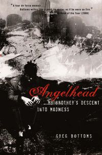 Cover image for Angelhead: My Brother's Descent into Madness