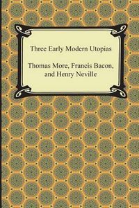 Cover image for Three Early Modern Utopias