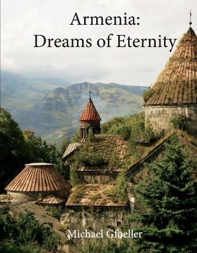 Cover image for Armenia: Dreams of Eternity