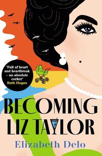 Cover image for Becoming Liz Taylor