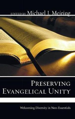 Cover image for Preserving Evangelical Unity: Welcoming Diversity in Non-Essentials