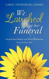 Cover image for We Laughed at Her Funeral