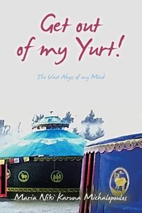 Cover image for Get out of my Yurt!