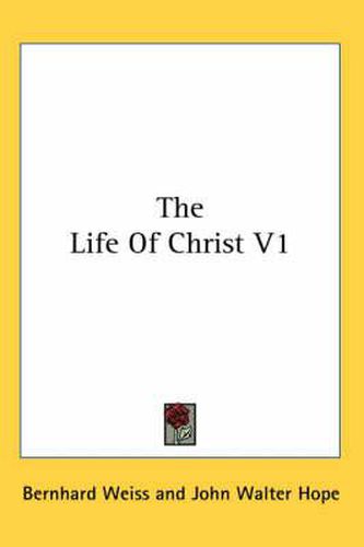 Cover image for The Life of Christ V1