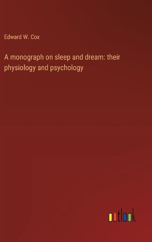 Cover image for A monograph on sleep and dream