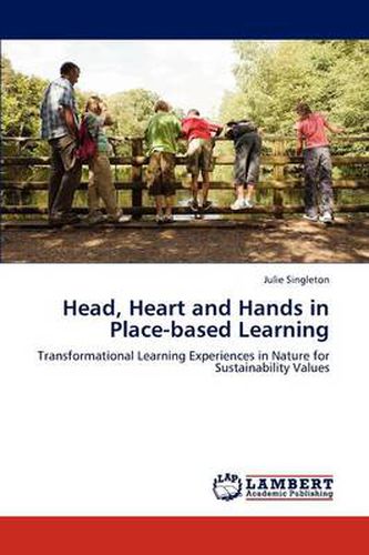 Cover image for Head, Heart and Hands in Place-based Learning