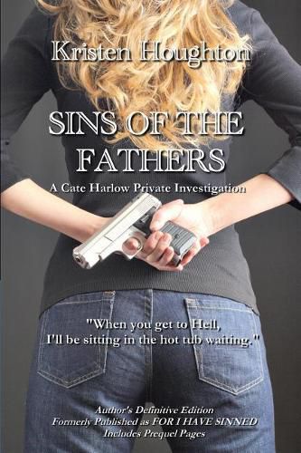 Cover image for Sins of the Father: A Cate Harlow Private Investigation