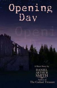 Cover image for Opening Day: A Short Story