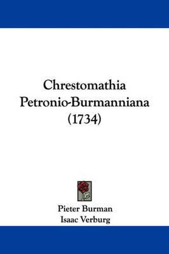 Cover image for Chrestomathia Petronio-Burmanniana (1734)