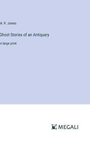 Ghost Stories of an Antiquary