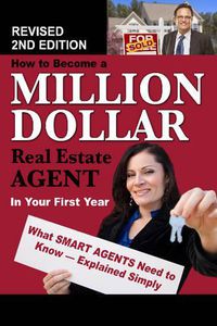 Cover image for How to Become a Million Dollar Real Estate Agent in Your First Year: What Smart Agents Need to Know Explained Simply