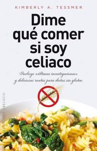 Cover image for Dime Que Comer Si Soy Celiaco