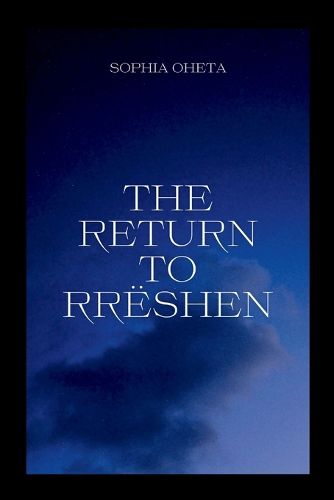 The Return to Rreshen