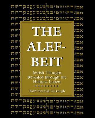 Cover image for The Alef-Beit: Jewish Thought Revealed through the Hebrew Letters