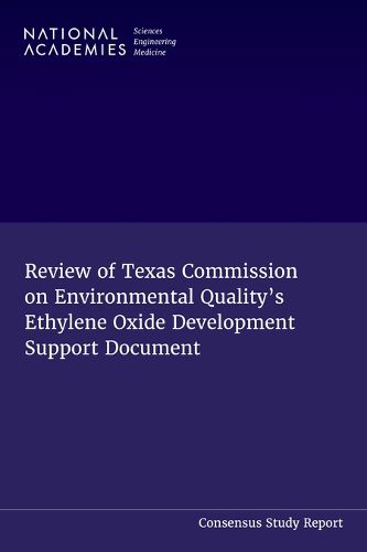 Cover image for Review of Texas Commission on Environmental Quality's Ethylene Oxide Development Support Document