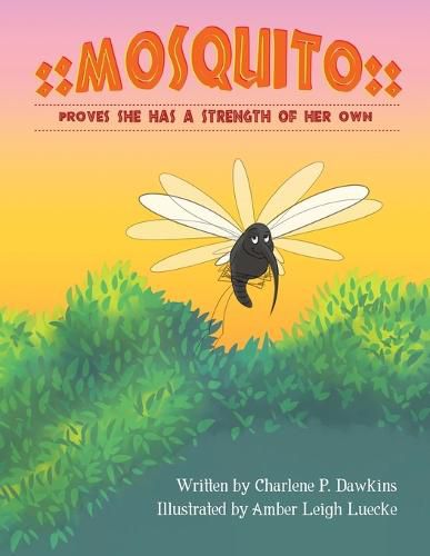 Cover image for Mosquito Proves She Has A Strength of Her Own