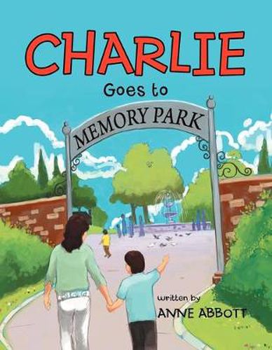 Cover image for Charlie Goes to Memory Park